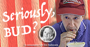 In conversation with Eric Karkovack